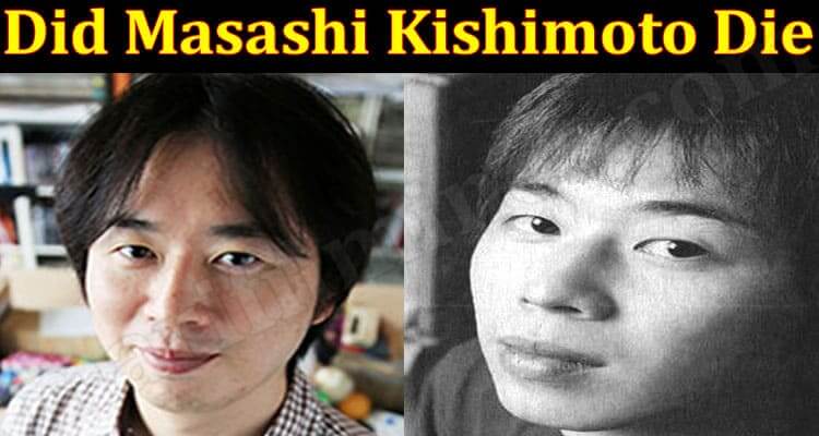 Did Masashi Kishimoto Die (June) Read to Know the Story!