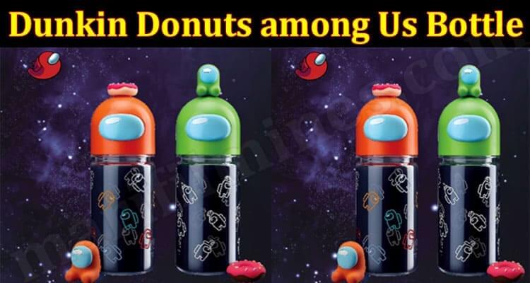 Dunkin Donuts among Us Bottle (June) Get Deep Insight!