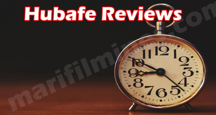 Hubafe Reviews (June 2021) Is The Website Legit Or Scam!