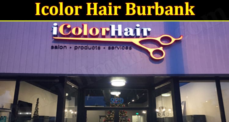 Icolor Hair Burbank (June)