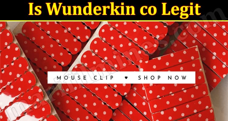 Is Wunderkin co Legit {June 2021} Check Reviews Here! 2021.