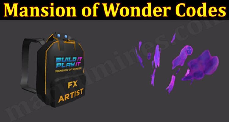 Mansion of Wonder Codes {June 2021} Read Here To Know!