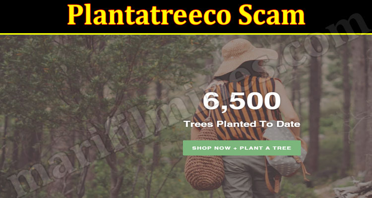 Plantatreeco Scam 2021.