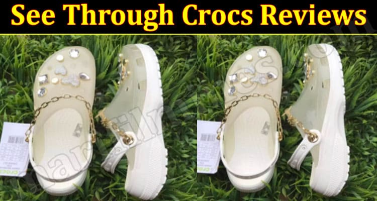 See Through Crocs Reviews {June} Read Guided Reviews!