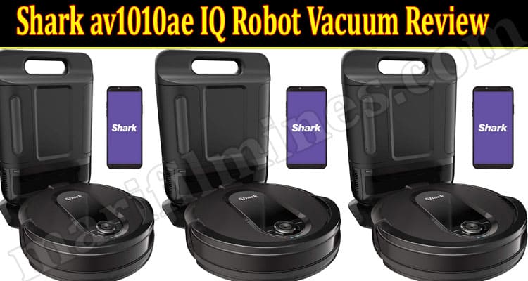 Shark av1010ae IQ Robot Vacuum Review [June] Is Legit