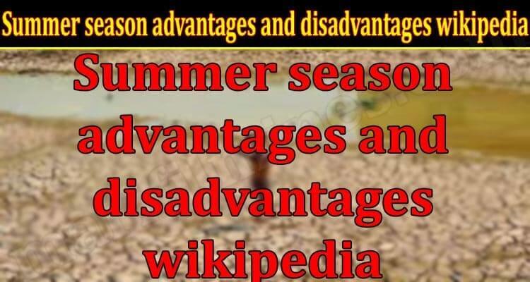 Summer season advantages and disadvantages wikipedia