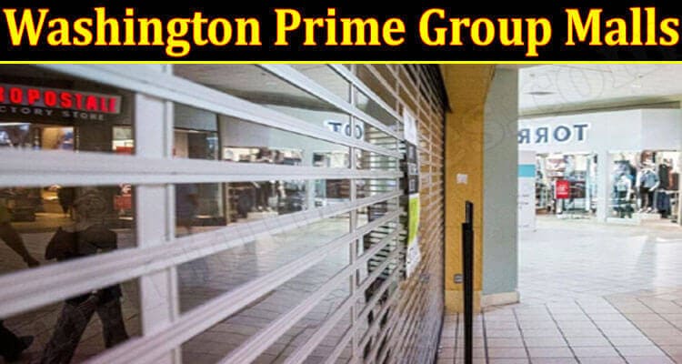 Washington Prime Group Malls {June} Result Of Pandemic!