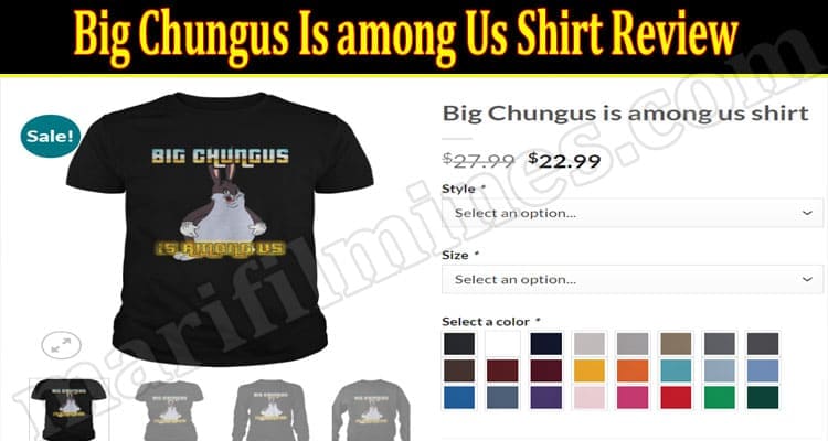 Big Chungus Is among Us Shirt Review 2021