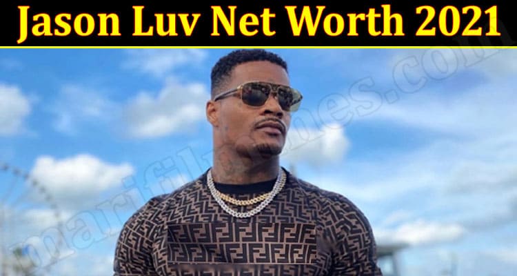 Latest News Jason Luv Net 2021