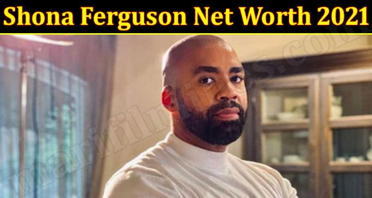 Latest News Shona Ferguson Net Worth