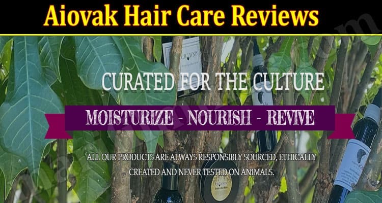 Aiovak Hair Care Reviews 2021