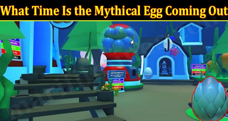 Gaming Tips News Time Is the Mythical Egg Coming Out