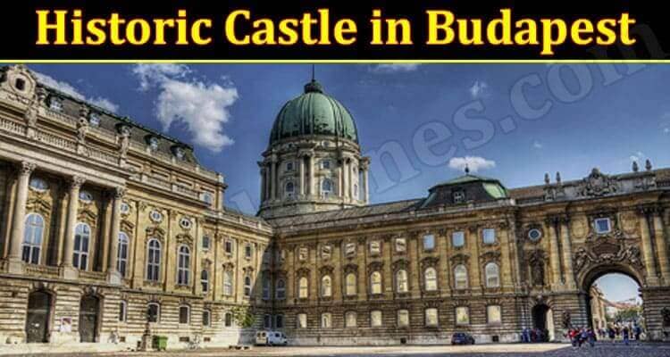 Historic Castle in Budapest 2021