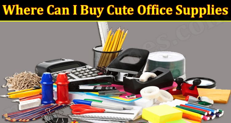 Where Can I Buy Cute Office Supplies