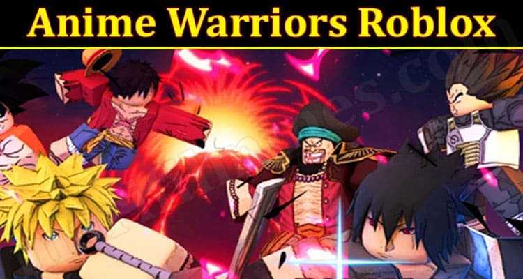 Latest News Anime Warriors Roblox