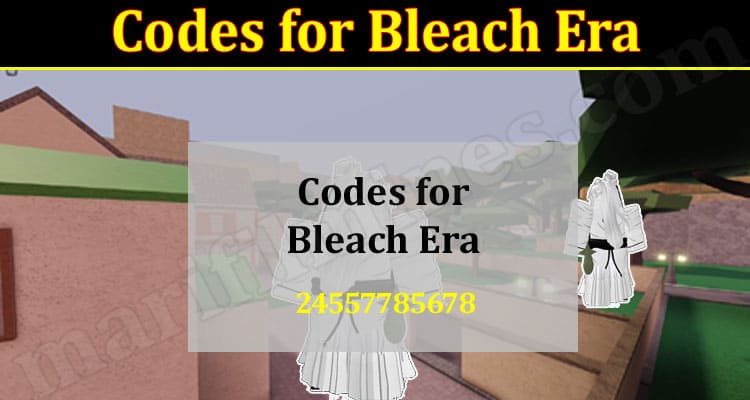 Latest News Codes for Bleach Era