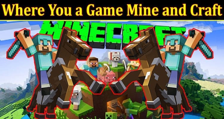 Latest News Game Mine and Craft 2021