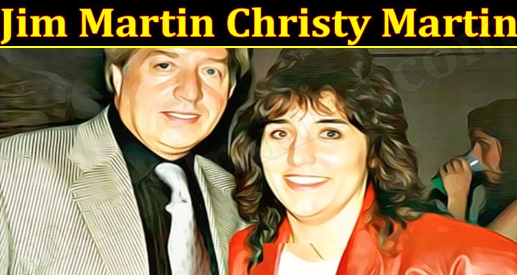 Latest News Jim Martin Christy Martin