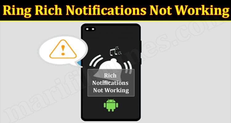 Latest News Ring Rich Notifications Not Working
