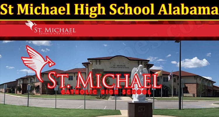 Latest News St Michael High School Alabama