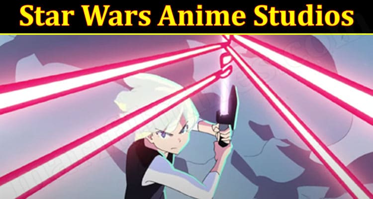 Latest News Star Wars Anime Studios