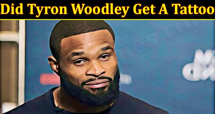 Latest News Tyron Woodley Get A Tattoo