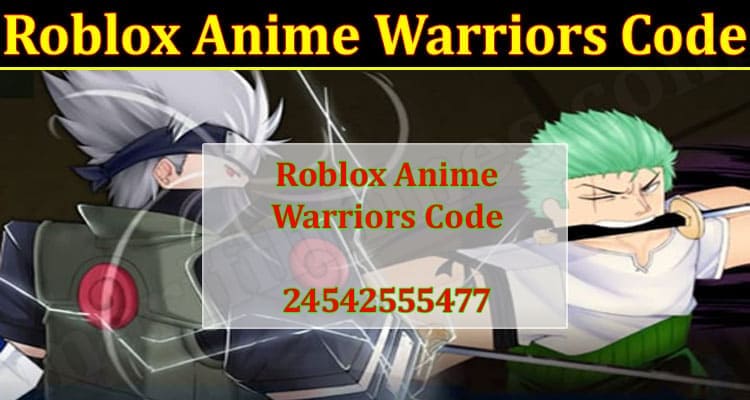 Roblox Anime Warriors Code 2021