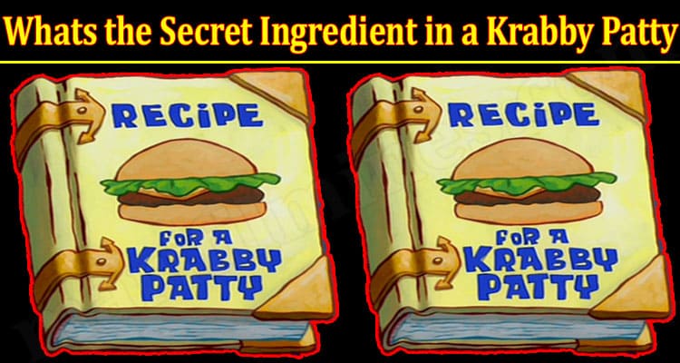 Whats The Secret Ingredient In A Krabby Patty {Aug} Read