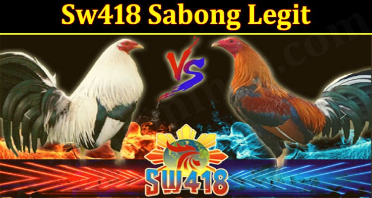 latest news Sw418 Sabong Legit