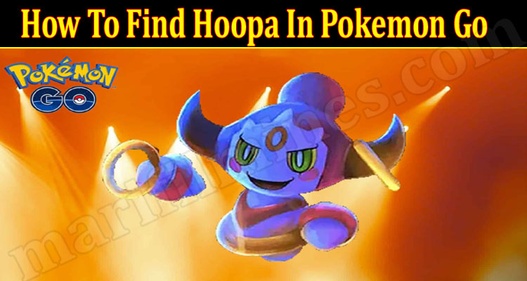 Gaming Tips Hoopa In Pokemon Go