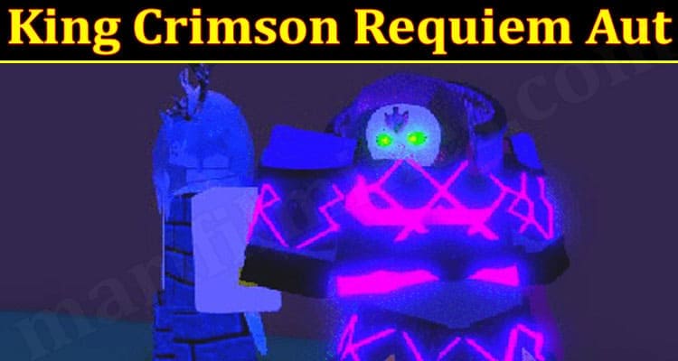 Gaming Tips King Crimson Requiem Aut