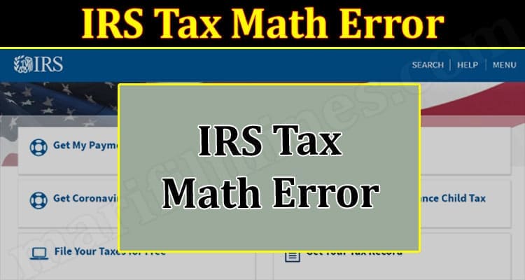 How to Solution IRS Tax Math Error..