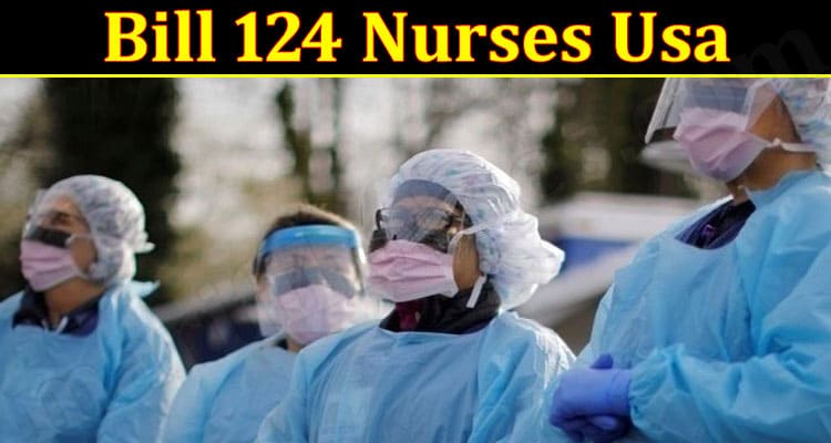 Latest Information Bill 124 Nurses Usa