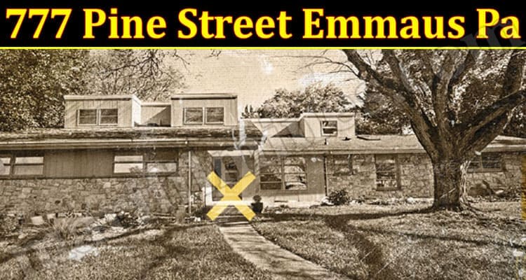 Latest News 777 Pine Street Emmaus Pa