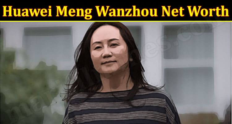 Latest News Huawei Meng Wanzhou