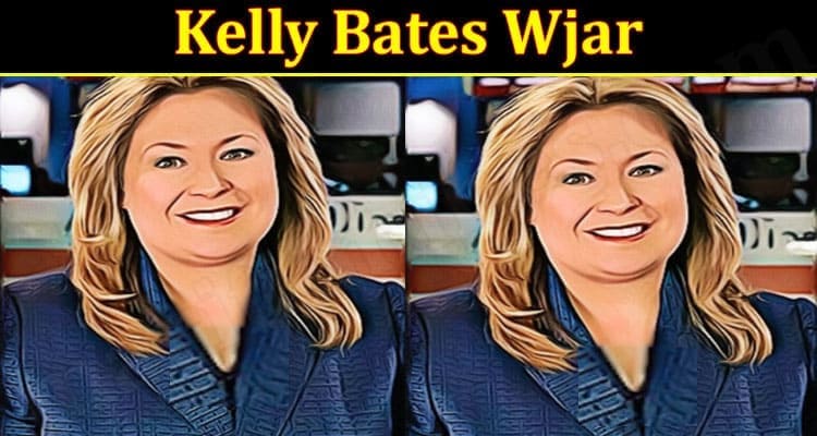 Latest News Kelly Bates Wjar