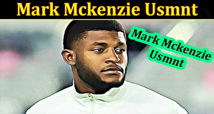 Latest News Mark Mckenzie Usmnt