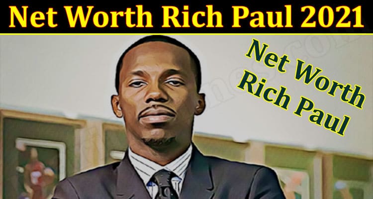 Latest News Net Worth Rich Paul