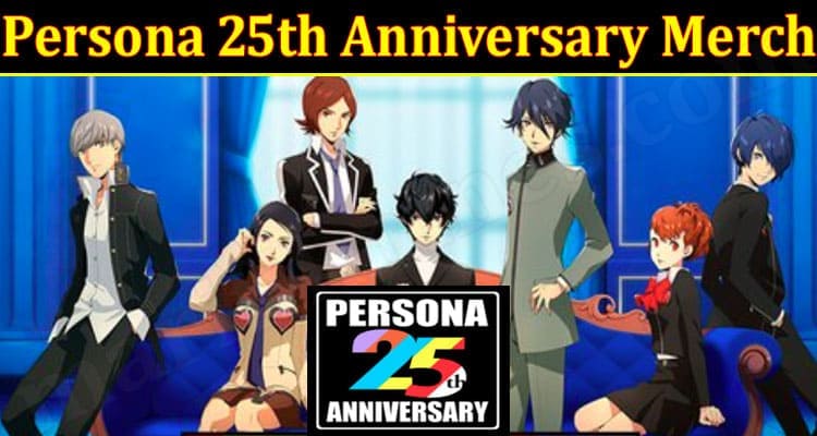 Latest News Persona 25th Anniversary Merch