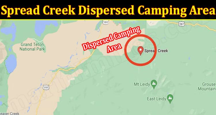 Latest News Spread Creek Dispersed Camping Area