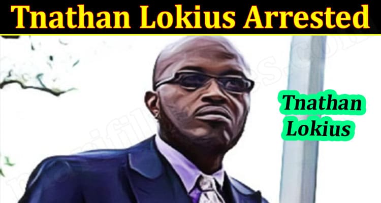 Latest News Tnathan Lokius Arrested