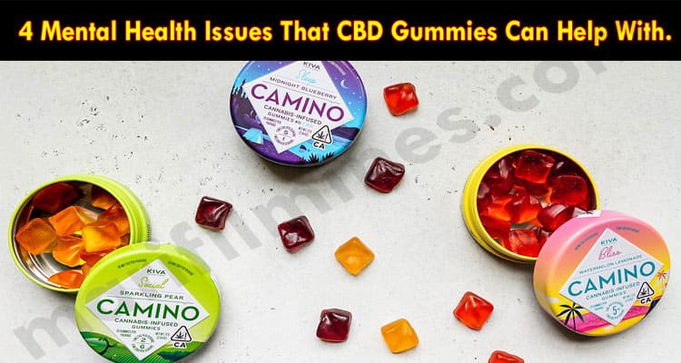 4 Mental Health Issues That CBD Gummies