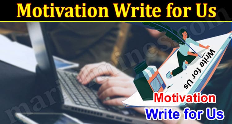 About General Information Motivation Write for Us