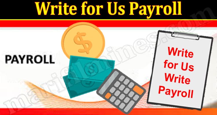 About General Information Write for Us Payroll