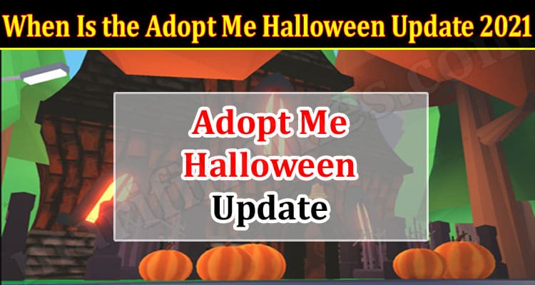 Gaming Tips Adopt Me Halloween Update