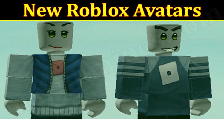 Gaming Tips New Roblox Avatars