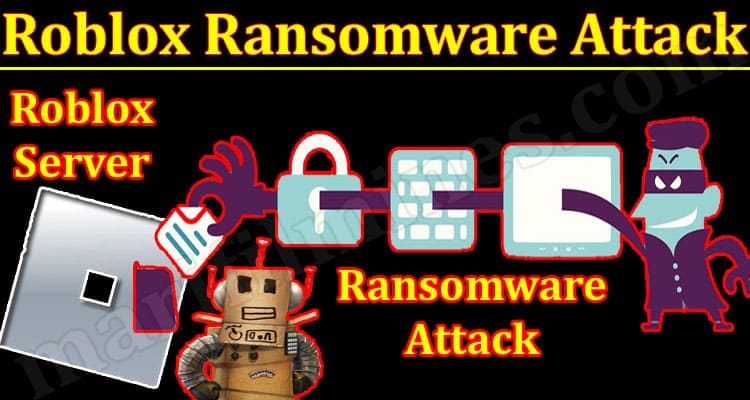 Gaming Tips Roblox Ransomware Attack