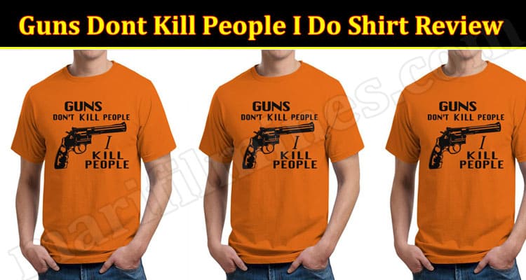 Guns Dont Kill People I Do Shirt Online product Review