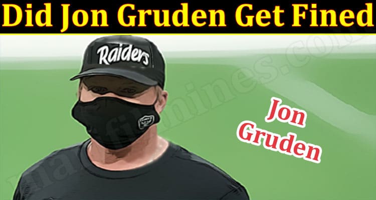 Latest News Did Jon Gruden Get Fined