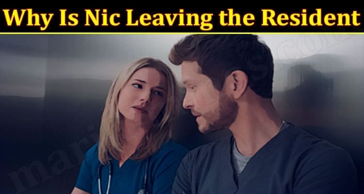 Latest News Nic Leaving the Resident